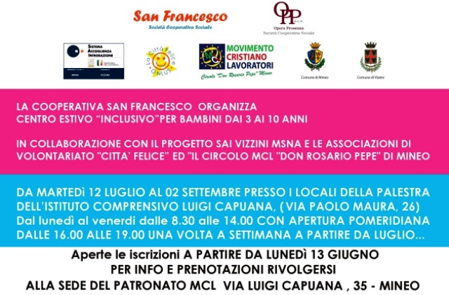 Centro Estivo “Inclusivo” per bambini dai 3 ai 10 anni, a cura delle Coop. “San Francesco” e "Opera Prossima"in collaborazione col Progetto SAI “Vizzini MSNA”, associazione volontariato "Città Felice” e Circolo MCL "Don Rosario Pepe" di Min